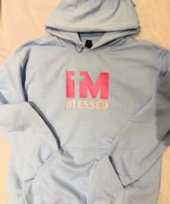 Hoodie - I’m Blessed