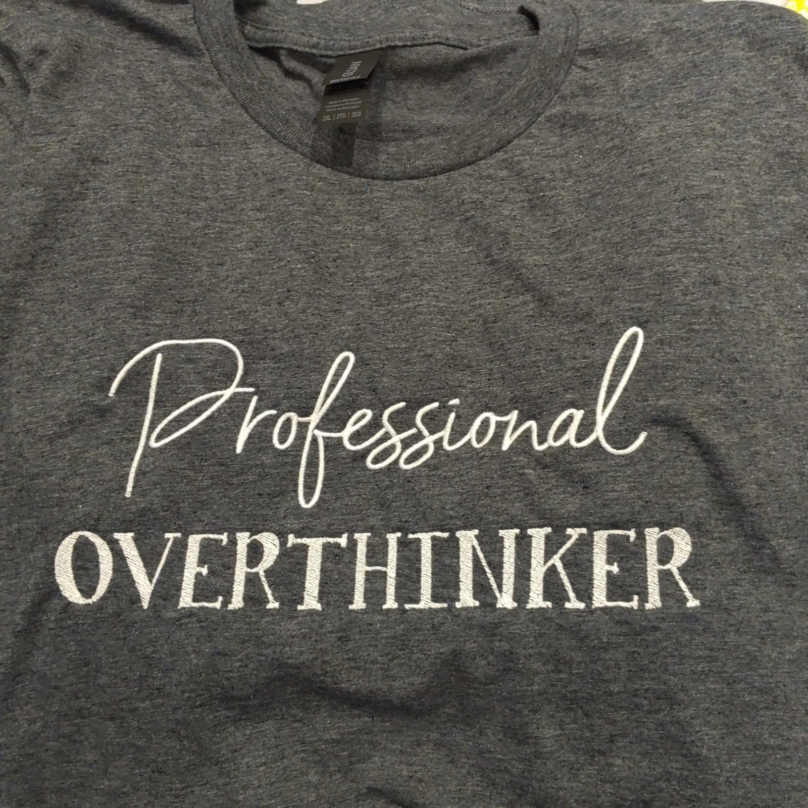 T Shirt - Overthinker
